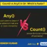 Comparison between Any() and Count() methods in LINQ showing performance and usage differences in C#